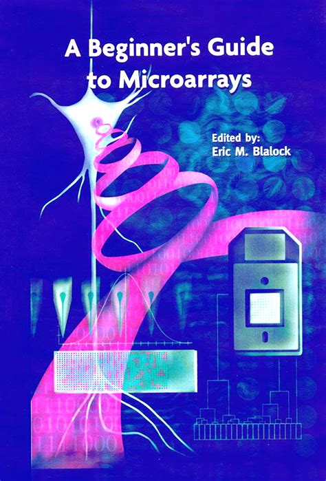 A beginner s guide to microarrays by eric m blalock. - The complete idiots guide to easy artisan bread.