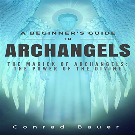 A beginners guide to archangels the magick of archangels. - Kubota rtv 900 service free manual.