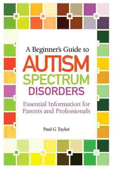 A beginners guide to autism spectrum disorders by paul g taylor. - Guide for the planning design and operation of pedestrian facilities.