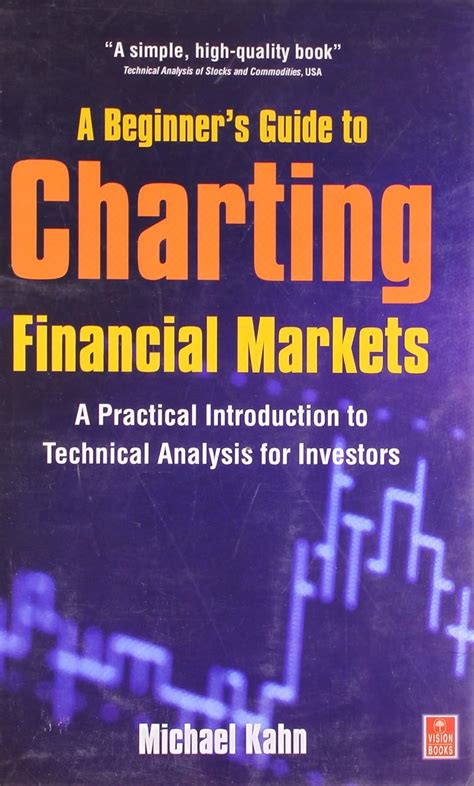 A beginners guide to charting financial markets by michael n kahn. - Die pforten der wahrnehmung ; himmel und hölle.