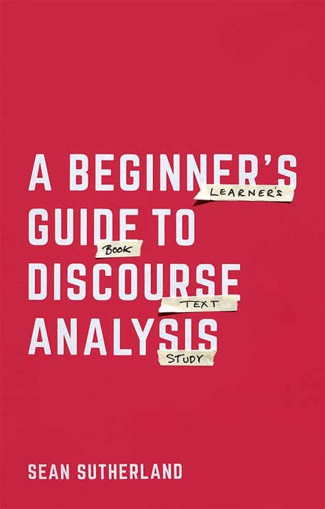 A beginners guide to discourse analysis by sean sutherland. - Les médicaments, la santé et la loi.