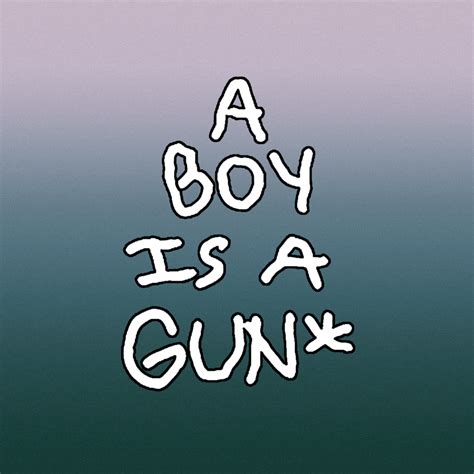 A boy is a gun lyrics. A BOY IS A GUN* Lyrics: No, don't shoot me down (Yeah) / No, don't shoot me down (Okay) / No, don't shoot me down / You so motherfuckin' dangerous / (You started with a mere hello) / You so motherfuckin ... Sign Up. A BOY IS A GUN* Tyler, The Creator. Track 7 on IGOR “A BOY IS A GUN*” is one of the more Kanye-esque tracks out of IGOR, as ... 