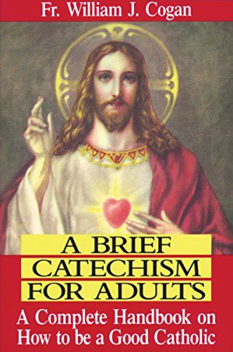 A brief catechism for adults a complete handbook on how to be a good catholic. - Claude debussy in selbszeugnissen und bilddokumenten.