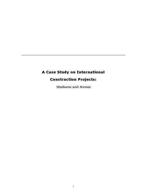 A <b>A case study on International Construction Projects Stadiums and Arenas</b> study on International Construction Projects Stadiums and Arenas