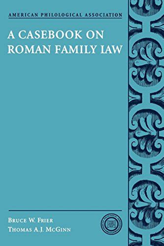 A casebook on roman family law american philological association classical resources. - De la musique avant toute chose.