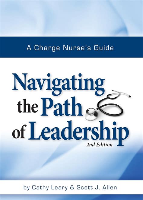 A charge nurse s guide navigating the path of leadership. - Macchine per la conoscenza della prossima generazione.
