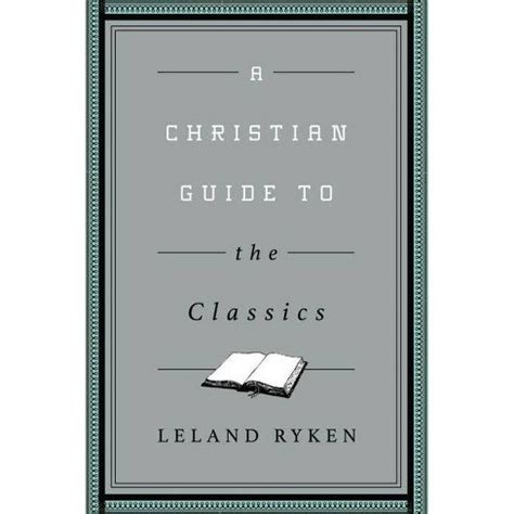 A christian guide to the classics by leland ryken. - Richtlinien und verfahren für kindergärten in der kirche church nursery guidelines and procedures.