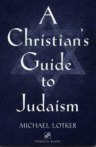A christians guide to judaism by michael lotker. - Rear window citroen c5 estate manual.