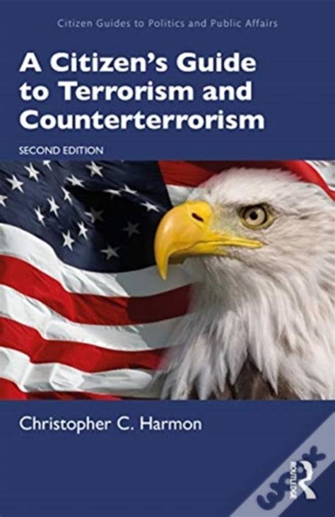 A citizen s guide to terrorism and counterterrorism by christopher c harmon. - Manual de usuario de avensis 2005.