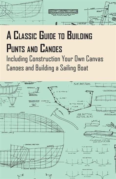 A classic guide to building punts and canoes including construction your own canvas canoes and building a sailing boat. - College geometry a unified development textbooks in mathematics.