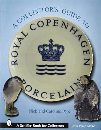 A collector s guide to royal copenhagen porcelain schiffer book. - Organic chemistry brown foote 6th edition solutions manual.