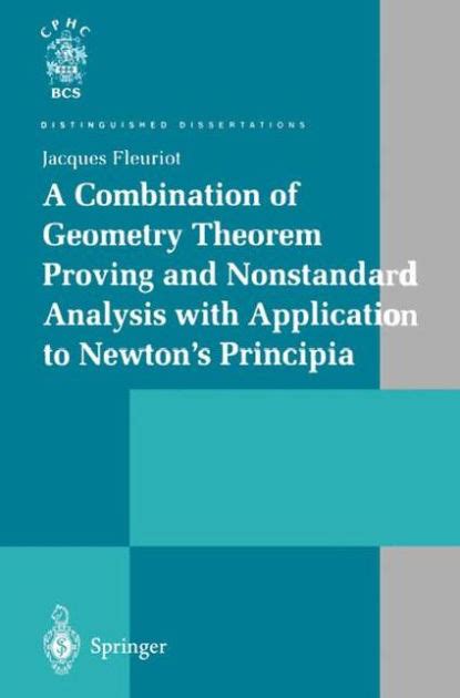 A combination of geometry theorem proving and nonstandard analysis with application to newton's principia. - Man hatte von ihm gute hoffnung--.