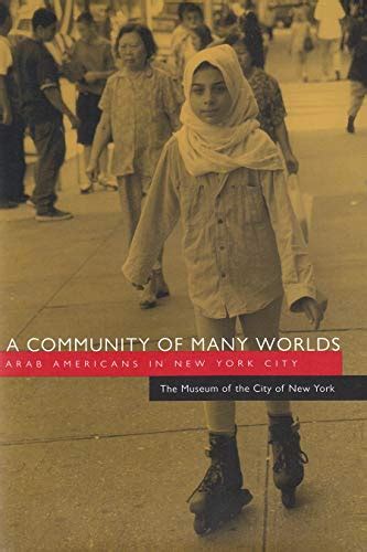 A community of many worlds arab americans in new york city arab american writing. - Instructors resource manual for child development by laura e berk.