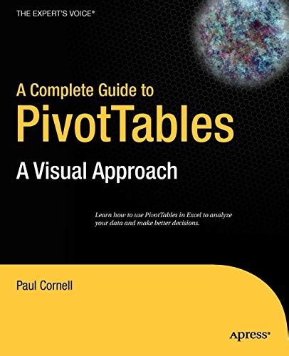 A complete guide to pivottables a visual approach 1st edition. - Linux manuale j software di calcolo del carico.
