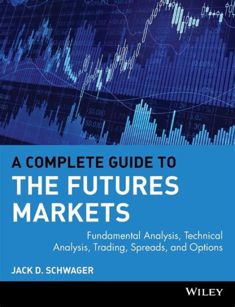 A complete guide to the futures markets jack d schwager. - Bundesrepublik zwischen stabilität und krise, 1955-1963.