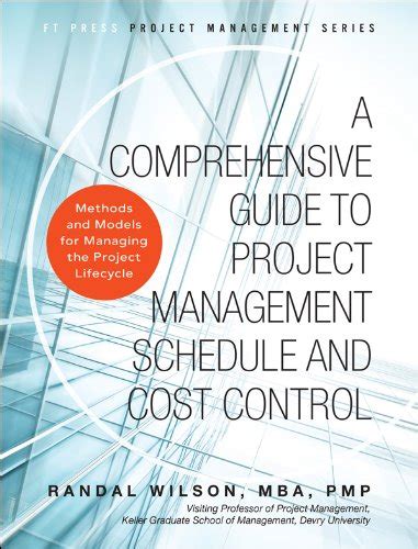 A comprehensive guide to project management schedule and cost control methods and models for managing the project lifecycle. - Todays herbal health the essential reference guide.