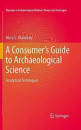 A consumers guide to archaeological science by mary e malainey. - El maravilloso viaje de rosendo bucuru.