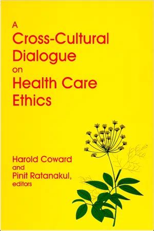 A cross cultural dialogue on health care ethics. - Hospital real de nuestra señora de la misericordia de loja.