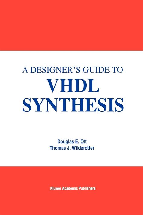 A designers guide to vhdl synthesis by douglas e ott. - Honda rancher 350 repair manual 05.
