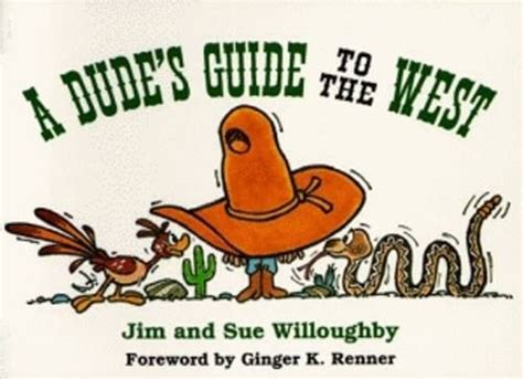 A dudes guide to the west by jim willoughby. - Nordisk folke-sangbog, naermest til brug for det nordiske folk i amerika.