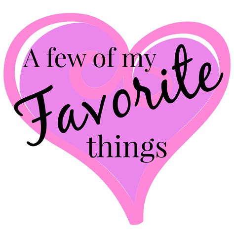 A few of my favorite things. Things To Know About A few of my favorite things. 