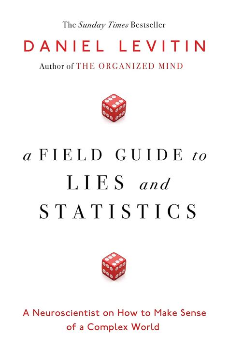 A field guide to lies and statistics a neuroscientist on how to make sense of a complex world. - Ein oampm handbuch schreiben writing an oampm manual.