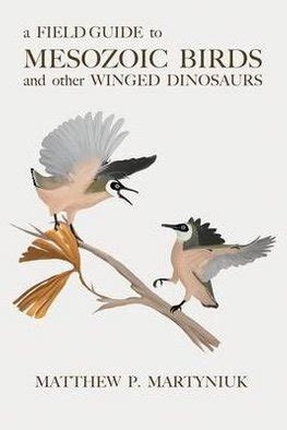 A field guide to mesozoic birds and other winged dinosaurs. - Clinician s guide to laboratory medicine pocket 3rd third edition.