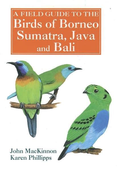A field guide to the birds of borneo sumatra java and bali by john mackinnon. - Manual de soluciones de ingeniería de procesos de separación wankat.