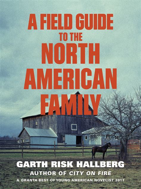 A field guide to the north american family by garth risk hallberg. - Polar 55 guillotina manual de instrucciones.