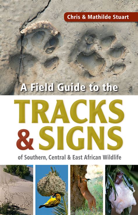 A field guide to the tracks and signs of southern and east african wildlife. - Adobe photoshop user guide free download.