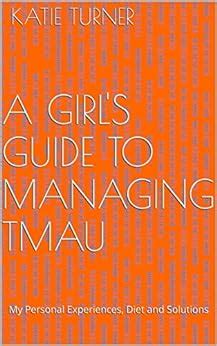 A girl s guide to managing tmau by katie turner. - Tecnologías alternativas y el derecho de crecer..