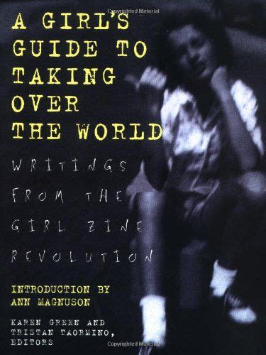 A girls guide to taking over the world writings from the girl zine revolution. - Commission d'enquête sur les criminels de guerre, rapport.