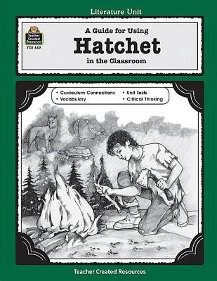 A guide for using hatchet in the classroom by donna ickes. - Exw study guide unit specific navelsg.