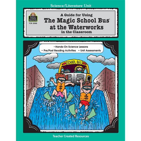A guide for using the magic school bus at the waterworks in the classroom. - Study guide for university physics volumes 2 3 chapters 21 44.