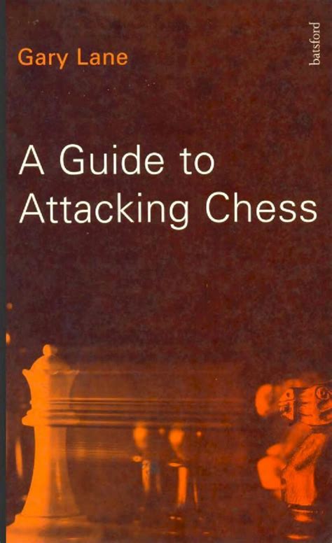 A guide to attacking chess a batsford chess book. - Handbook of scada control systems security.