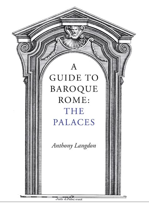 A guide to baroque rome the palaces. - Del amor por sobre todas las cosas.