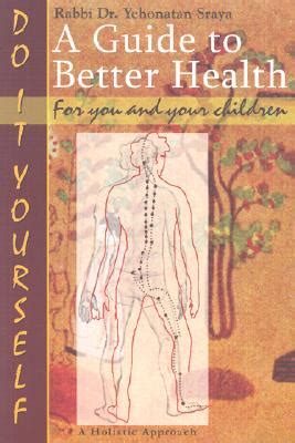 A guide to better health by yehonatan sraya. - Vita regularis, vol. 16: das eigene und das ganze.