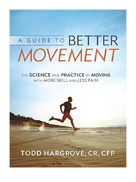 A guide to better movement the science and practice of moving with more skill less pain todd r hargrove. - Etnografia e mondi virtuali un manuale di metodo.