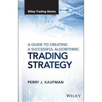 A guide to creating a successful algorithmic trading strategy wiley trading. - 101 trees of indiana a field guide indiana natural science.
