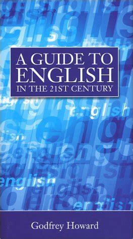 A guide to english in the 21st century by godfrey howard. - Nissan forklift electric 1b1 1b2 series workshop service repair manual.