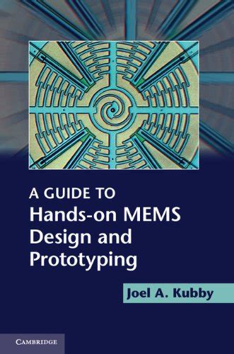 A guide to hands on mems design and prototyping by joel a kubby. - Kymco agility 50 werkstatthandbuch 2006 2008.