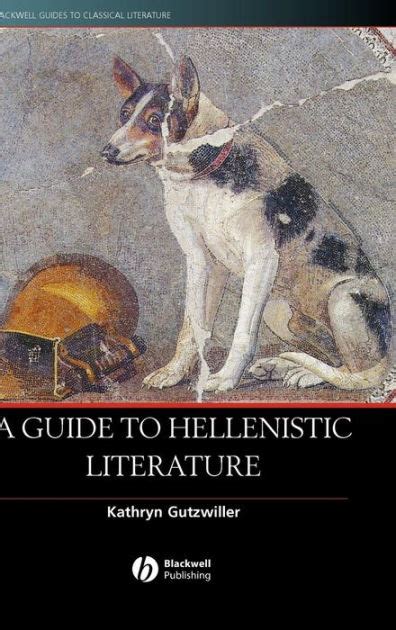 A guide to hellenistic literature by gutzwiller kathryn author hardcover 2007. - Diabetes how to eat and stop the silent killer a guide for diabetics on how to eat to beat diabetes.