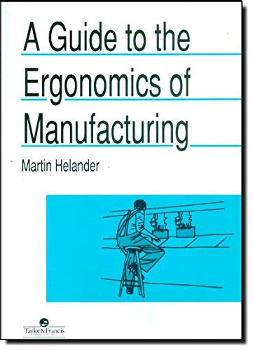 A guide to human factors and ergonomics second edition a guide to human factors and ergonomics second edition. - Förderung von forschung und entwicklung in industrie und gewerbe.