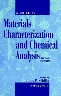 A guide to materials characterization and chemical analysis. - Olathe kansas guide to the american city.