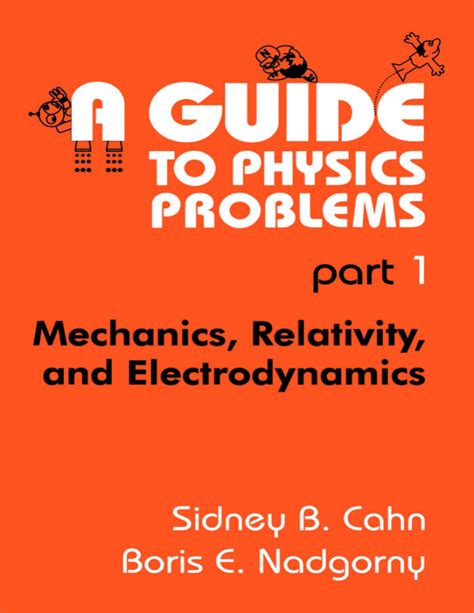 A guide to physics problems part 1 mechanics relativity and electrodynamics 1st edition. - Algorithm design michael t goodrich solution manual.