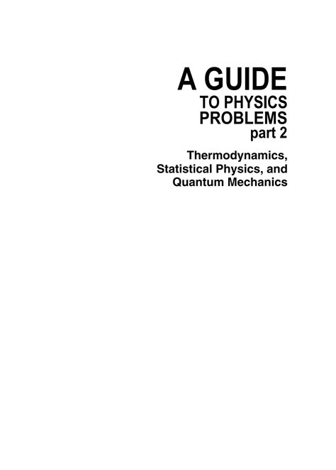 A guide to physics problems part 2 thermodynamics statistical physics and quantum mechanics 1st. - Standortperspektiven stromintensiver produktionen in der bundesrepublik deutschland.