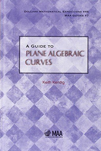 A guide to plane algebraic curves dolciani mathematical expositions. - Bonlieu ou le silence des nymphes..