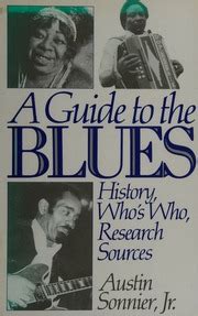 A guide to the blues by austin m sonnier. - Kirchenmusiker, komponist herbert paulmichl: mit audio-cd.