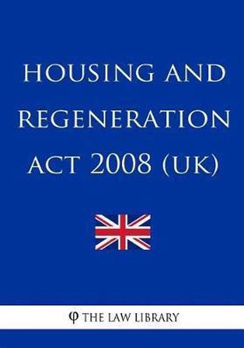A guide to the housing and regeneration act 2008. - Introduction to communication science and disorders singular textbook.