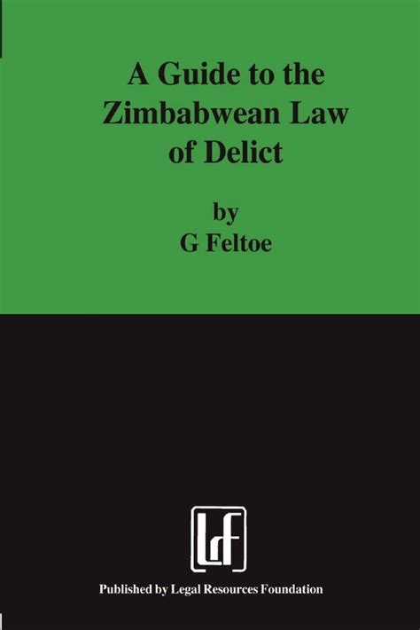 A guide to the zimbabwean law of delict a guide to the zimbabwean law of delict. - I maestri di medicina ed arti dell'università di ferrara, 1391-1950.